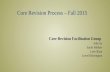 Core Revision Facilitation Group John Su Sarah Feldner Lars Olson Lowell Barrington Core Revision Process – Fall 2015.