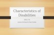 Characteristics of Disabilities SPED 576 Jessica Hovland & Kary Zarate.