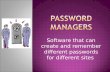 Software that can create and remember different passwords for different sites.