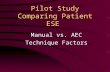 Pilot Study Comparing Patient ESE Manual vs. AEC Technique Factors.