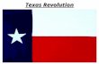 Texas Revolution. Topic: Texas Revolution Date: 4/19/10 Lesson Objectives: –Students will identify the main causes, events, and consequences of the Texas.