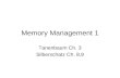 Memory Management 1 Tanenbaum Ch. 3 Silberschatz Ch. 8,9.