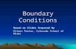 Boundary Conditions Based on Slides Prepared By Eileen Poeter, Colorado School of Mines.