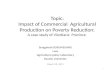 Topic: Impact of Commercial Agricultural Production on Poverty Reduction: A case study of Vientiane Province Sengpheth SENGMEUANG Laos Agricultural policy.