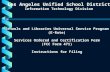 Los Angeles Unified School District Information Technology Division Schools and Libraries Universal Service Program (E-Rate) Services Ordered and Certification.