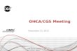 OHCA/CGS Meeting November 13, 2012 CGS Administrators, LLC November 2012 1.