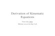 Derivation of Kinematic Equations View this after Motion on an Incline Lab.