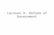 Lecture 9. Reform of Government. Lecture outline Initial evidence of the importance of reform of government for economic performance Empirical evidence.