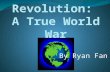 By Ryan Fan. The American Revolution In 1775, the Thirteen Colonies of America entered a war with Great Britain, a conflict that would forever change.