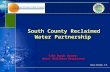 1 44228-759-01 South County Reclaimed Water Partnership South County Reclaimed Water Partnership Palm Beach County Water Utilities Department Brian Shields,