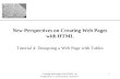 XP Creating Web Pages with HTML, 3e Prepared by: C. Hueckstaedt, Tutorial 4 1 New Perspectives on Creating Web Pages with HTML Tutorial 4: Designing a.