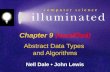 Chapter 9 (modified) Abstract Data Types and Algorithms Nell Dale John Lewis.