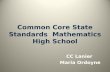 Common Core State Standards Mathematics High School CC Lanier Maria Ordoyne.
