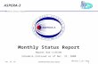 ASPERA-3 Jan. 25, 01 Monthly Status Report ASPERA Monthly Status ReportMonthly 1_25/ Page 1 Monthly Status Report Report due 1/25/01 Schedule statused.