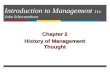 Introduction to Management 11e John Schermerhorn Chapter 2 History of Management Thought 1.
