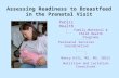 Assessing Readiness to Breastfeed in the Prenatal Visit Perinatal Services Coordination Family,Maternal & Child Health Programs Public Health Nancy Hill,