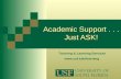 Tutoring & Learning Services  Academic Support... Just ASK!