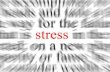 Today’s Agenda Define stress Fight or flight syndrome Positive / negative stress Identify stressors Evaluate personal stress levels Coping with stress.