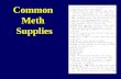 Common Meth Supplies. Common Meth Supplies Common Chemicals Cold Tablets.