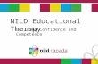 NILD Educational Therapy Building Confidence and Competence NILD Educational Therapy Building Confidence and Competence.