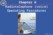 MComm Ch6 - 1 Chapter 6 Radiotelephone (voice) Operating Procedures >>
