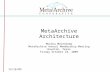 Click to edit Master subtitle style 12/16/09 MetaArchive Architecture Monika Mevenkamp MetaArchive Annual Membership Meeting Houston, Texas Friday October.