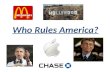 Who Rules America?. “We the People…” I ask you….