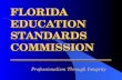 FLORIDA EDUCATION STANDARDS COMMISSION ___________________________ Professionalism Through Integrity.