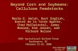 Beyond Corn and Soybeans: Cellulose Feedstocks Marie E. Walsh, Burt English, Daniel de la Torre Ugarte, Chad Hellwinckel, Jamey Menard, Kim Jensen, and.