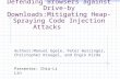 Defending Browsers against Drive-by Downloads:Mitigating Heap-Spraying Code Injection Attacks Authors:Manuel Egele, Peter Wurzinger, Christopher Kruegel,