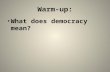 Warm-up: What does democracy mean?. Reconstruction & Evolving Democracy.