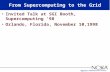 National Computational Science Alliance From Supercomputing to the Grid Invited Talk at SGI Booth, Supercomputing ‘98 Orlando, Florida, November 10,1998.