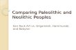 Comparing Paleolithic and Neolithic Peoples San Rock Art vs. Gilgamesh, Hammurabi, and Babylon.