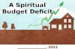 A Spiritual Budget Deficit _________________, 2012.
