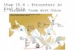 I. European Trade With China Chap 15.4 – Encounters in East Asia.