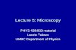Lecture 5: Microscopy PHYS 430/603 material Laszlo Takacs UMBC Department of Physics.