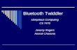 Bluetooth Twiddler Ubiquitous Computing CS 7470 Jeremy Rogers Amirali Charania.