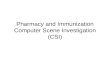 Pharmacy and Immunization Computer Scene Investigation (CSI)