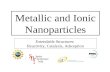 Metallic and Ionic Nanoparticles Extendable Structures: Reactivity, Catalysis, Adsorption.