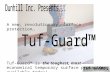A new, revolutionary, surface protection… Tuf-Guard™ is the toughest, most economical temporary surface protection available today!
