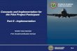 Federal Aviation Administration SL-1 Federal Aviation Administration Concepts and Implementation for the Pilot Project Participant Part II - Implementation.