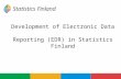 Development of Electronic Data Reporting (EDR) in Statistics Finland.