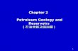 1 Chapter 2 Petroleum Geology and Reservoirs ( 石油地質及儲油層 )