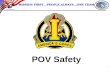 POV Safety MISSION FIRSTPEOPLE ALWAYSONE TEAM. 2 POV Safety