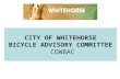 CITY OF WHITEHORSE BICYCLE ADVISORY COMMITTEE COWBAC.