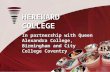 HEREWARD COLLEGE In partnership with Queen Alexandra College, Birmingham and City College Coventry.