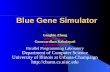 1 Blue Gene Simulator Gengbin Zheng gzheng@uiuc.edu Gunavardhan Kakulapati kakulapa@uiuc.edu Parallel Programming Laboratory Department of Computer Science.