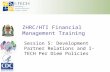 ZHRC/HTI Financial Management Training Session 5: Development Partner Relations and I-TECH Per Diem Policies.