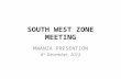 SOUTH WEST ZONE MEETING MWANZA PRESENTION 6 th December, 2013.