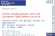 Institut Arbeit und Qualifikation Gerhard Bosch Youth unemployment and the European employment policy "Decent work and global trends in employment" 5th.